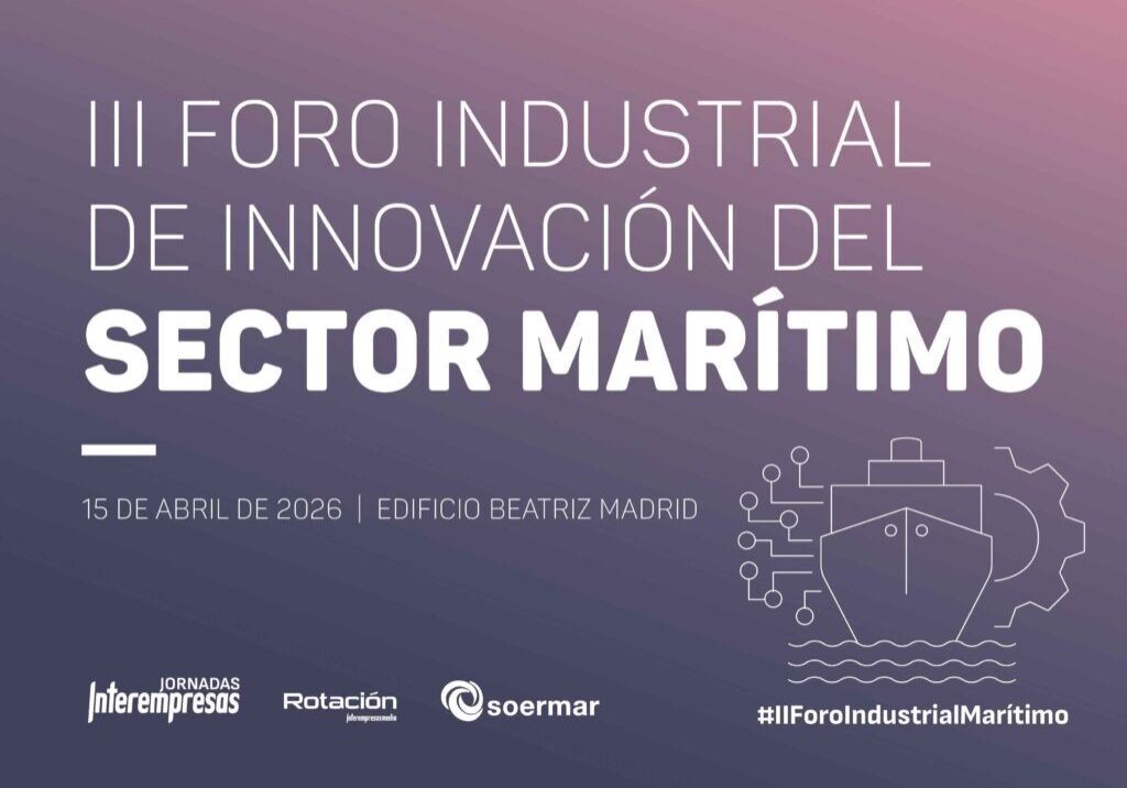 SOERMAR e Interempresas organizan el III Foro Industrial de Innovación del Sector Marítimo